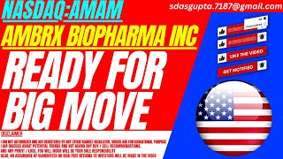 READY FOR BIG MOVE  AMAM STOCK ANALYSIS  AMBRX BIOPHARMA STOCK [upl. by Ydnat]