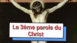 quotLa 3ème parole du Christ en Croixquot [upl. by Delores365]