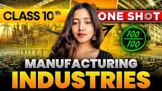 MANUFACTURING INDUSTRIES FULL CHAPTER  CLASS 10 GEOGRAPHY  SHUBHAM PATHAK socialscience sst [upl. by Hsirahc]