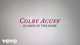 Colby Acuff  Scared of the Dark Official Illustration [upl. by Tarah]