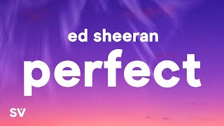 Ed Sheeran  Perfect Lyrics [upl. by Annoyi]