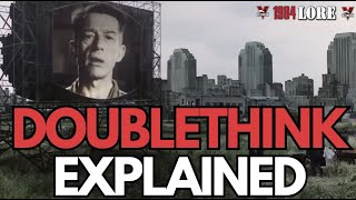 Doublethink Explained in 1984 [upl. by Kym]