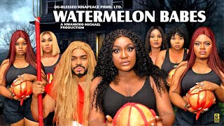 WATERMELON BABESMALEEK MILTON amp LIZZY GOLD2024 Latest Trending Nigerian Nollywood Movies trending [upl. by Avie515]