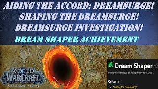 Aiding the Accord Dreamsurge  Shaping the Dreamsurge  Dreamsurge Investigation  Dream Shaper [upl. by Roberson733]