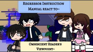 Regressor Instruction Manual react to Omniscient Readers Viewpoint [upl. by Ydassac290]