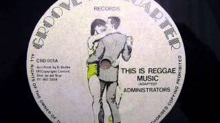 Administrators  This Is Reggae Music [upl. by Ahsirahc529]