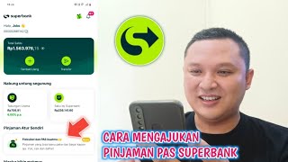 CARA MENGAJUKAN PINJAMAN PAS SUPERBANK [upl. by Aranahs999]