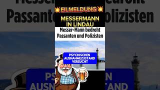 💥EIL💥 MESSERMANN in LINDAU⚡ afd ampel lindau bayern bodensee faeser scholz weidel bsw cdu [upl. by Stark]