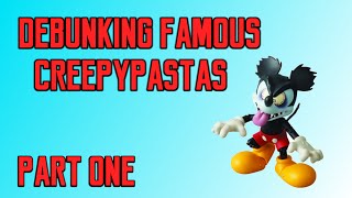 Debunking Famous Creepypastas  Part 1 [upl. by Fredie]