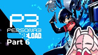 I Crave Social Stat Points  Persona 3 Reload Part 6 [upl. by Llerol]