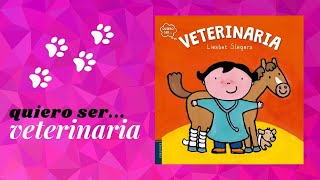 Quiero ser Veterinaria 🐂🐃🐄  libro educativo [upl. by Raynold415]