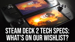 Steam Deck 2 Whats On Our Specs Wishlist [upl. by Ahsenom]