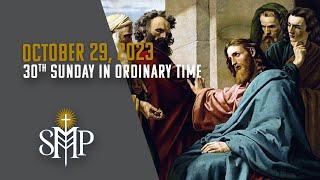 Sunday Mass 30th Sunday in Ordinary Time  October 29 2023 930am PT [upl. by Orfield744]