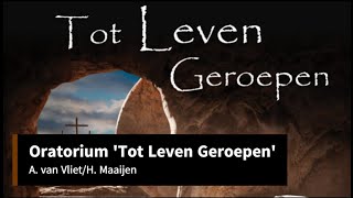 Oratorium Tot Leven Geroepen [upl. by Sherlock]