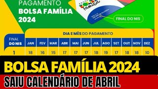 BOLSA FAMÍLIA PAGAMENTO ABRIL 2024 SAIU CALENDÁRIO COM DATAS E NOVO VALOR [upl. by Cristin]