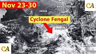 Cyclone Fengal Update  Formation amp Track News Nov232024  Cyclonic Activities [upl. by Tavis]