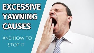 Excessive Yawning Causes And How To Stop Frequent Yawning [upl. by Ainoz]