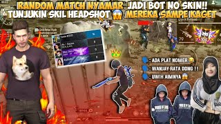 RANDOM MATCH MALAH SETEAM SAMA CEWE CANTIK😱AUTO KASIH LIAT SKIL HEADSHOT SAMPE CEWE INI KAGET [upl. by Lynelle502]