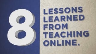 8 Lessons Learned from Teaching Online [upl. by Willtrude]