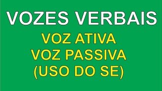 Voz Ativa e Voz Passiva Uso do SE [upl. by Seniag]