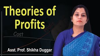 An Introduction to the Theories of Profits  Economics  Asst Prof Shikha Duggar [upl. by Aloiv]