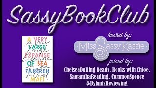 SASSY BOOK CLUB  A Very Large Expanse of Sea by Tahereh Mafi [upl. by Raval]