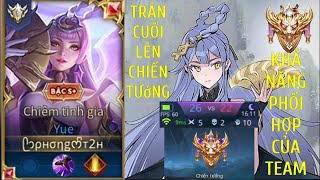 Top Yue  Trận Cuối Lên Chiến Tướng Cùng Với Khả Năng Phối Hợp Cực Đỉnh Cùng Team  liên quân mobile [upl. by Alexa]