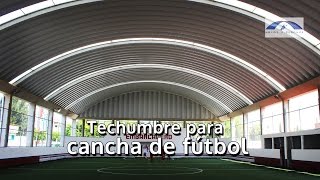 Techumbre arcotecho para cancha de fútbol 7 [upl. by Latif]