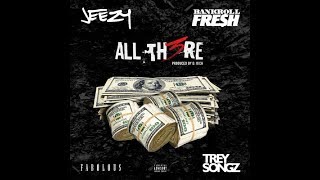 Jeezy  All There Remix ft Bankroll Fresh Fabolous amp Trey Songz Prod by D Rich [upl. by Fiorenza]