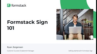 Getting started with Formstack Sign 101 Webinar [upl. by Novehc]