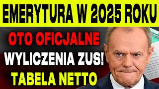 EMERYCI PILNIE MINIMALNA EMERYTURA W 2025 ROKU OTO OFICJALNE WYLICZENIA ZUS TABELA NETTO [upl. by Nhabois]