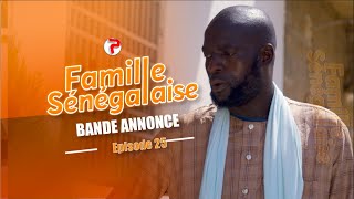 Famille Sénégalaise Saison 3  BANDE ANNONCE Épisodes 25 [upl. by Absalom]