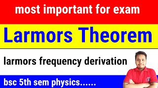 larmors theorem  larmors frequency  larmors theorem in physics [upl. by Keir687]