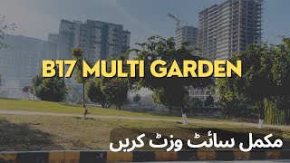 B17 Multi garden islamabad  complete site visit update [upl. by Idnym512]