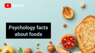 5 MindBlowing Psychology Facts About Food You Need to Know [upl. by Roselane]