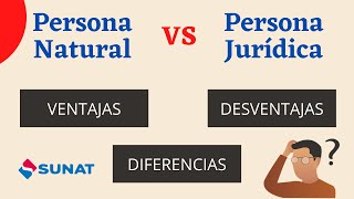 PERSONA NATURAL VS PERSONA JURÍDICA  DIFERENCIAS VENTAJAS Y DESVENTAJAS  ¿CUÁL ME CONVIENE [upl. by Innoc]