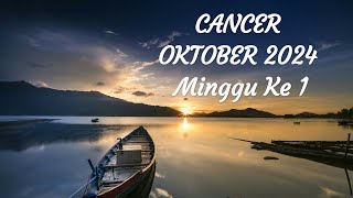 CANCER ♋ Oktober 2024 Minggu Ke 1  CANCER AKU HARUS PERGI [upl. by Adnorhs]