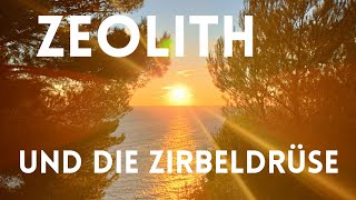 Zeolith und die Zirbeldrüse  das solltest Du wissen [upl. by Airednaxela]