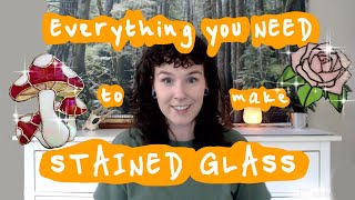 STAINED GLASS basics  Everything youll need to get started [upl. by Ellord]