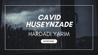 Cavid Huseynzade  Hardadi yarim [upl. by Aniv]