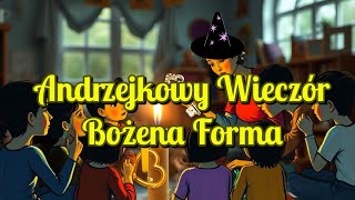 Andrzejkowy wieczór  opowiadanie dla dzieci [upl. by Aicnarf]