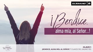 ¡Bendice alma mía al Señor Clave 1 ¡Bendice alma mía al Señor… [upl. by Plato]