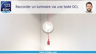 Raccorder un luminaire via une boite DCL [upl. by Wendie]