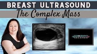 Breast Ultrasound The Complex Mass Sonography in Seconds Series [upl. by Onaivlis169]