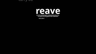 Video Word Of The Day  Reave [upl. by Gilletta]