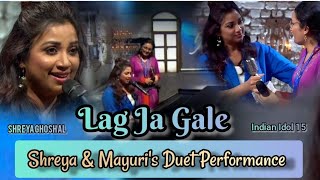 Shreya Ghoshal Lag Ja Gale  Mayuri  Badshah Indian Idol 15 shreyaghoshal indianidol15 vishal [upl. by Maurita593]