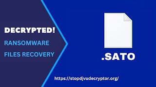 SATO Ransomware Files Decryption  Recover Data from SATO Ransomware Virus [upl. by Boylan]