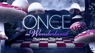 Once Upon a Time in Wonderland Trailer [upl. by Neehsar]