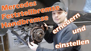 Mercedes Handbremse Feststellbremse ordentlich reparieren und einstellen Tipps und Tricks [upl. by Wileen]