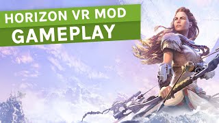 Horizon Zero Dawn VR Mod 8 Mins Gameplay [upl. by Katlaps447]